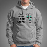 Less Thinky More Drinky Men's Funny Drinking T-Shirt