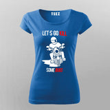 Let's Go Kill Some Bugs Motorcycle T-Shirt For Women