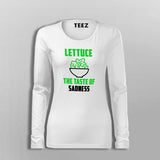 Lettuce The Taste Of Sadness Funny Vegetarian T-Shirt For Women