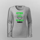 Lettuce The Taste Of Sadness Funny Vegetarian T-Shirt For Women
