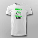 Lettuce The Taste Of Sadness Funny Vegetarian T-Shirt For Men