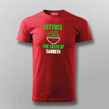 Lettuce The Taste Of Sadness Funny Vegetarian T-Shirt For Men