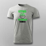Lettuce The Taste Of Sadness Funny Vegetarian T-Shirt For Men