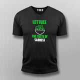 Lettuce The Taste Of Sadness Funny Vegetarian Vneck T-Shirt India