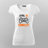 Level 30 Complete Video Gamer T-Shirt For Women