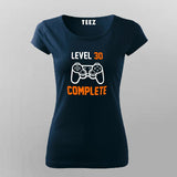 Level 30 Complete Video Gamer T-Shirt For Women