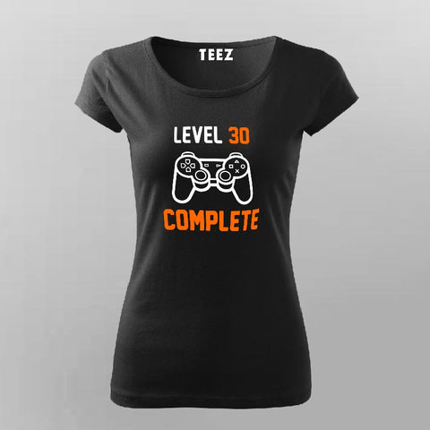 Level 30 Complete Video Gamer T-Shirt For Women Online India
