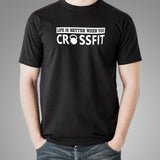 Crossfit Life Quality T-Shirt - Fitness Meets Passion