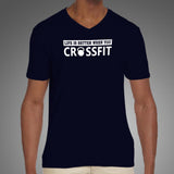 Life Is Better When You Crossfit T-Shirt For Men