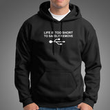 Life Is Too Short To Safely Remove USB Men's Hoodies Online India