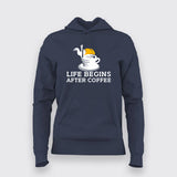 Life Begins After Coffee Hoodies For Women