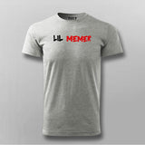 Lil Memer T-Shirt For Men