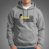 It's A Linux Thing You Wouldn't Understand Hoodies India