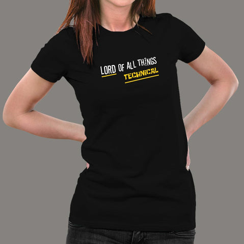 Lord of All Things – Technical Funny Programming Humor Women’s Profession T-Shirt Online India