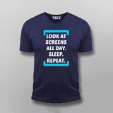 Look At Screen All Day Sleep Repeat  Funny T-shirt For Men