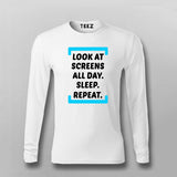 Look At Screen All Day Sleep Repeat  Funny T-shirt For Men