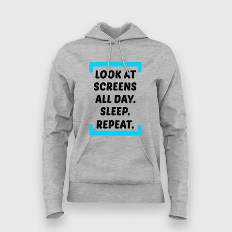 Look At Screen All Day Funny Hoodie For Women Online India 