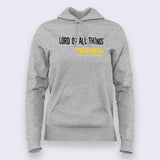 Lord of All Things Technical Funny Programming Women's Hoodies Online India
