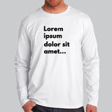 Lorem Ipsum Dolor Sit Amet Full Sleeve T-Shirt For Men Online India