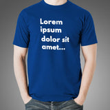 Lorem Ipsum Dolor Sit Amet T-Shirt For Men