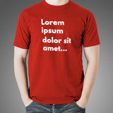 Lorem Ipsum Dolor Sit Amet T-Shirt For Men