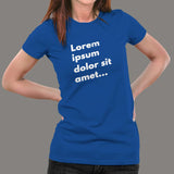 Lorem Ipsum Dolor Sit Amet T-Shirt For Women