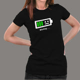Low Battery Waiting For Energy Funny Women’s T-Shirt India