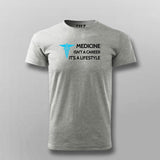 MEDICIAN ISN'T CAREER IT'S A LIFESTYLE T-shirt For Men