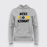 MERI FOODIE KISMAT Hindi T-Shirt For Women