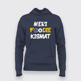 MERI FOODIE KISMAT Hindi T-Shirt For Women