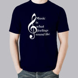 Music is What Feelings Sound like T-Shirt For Men