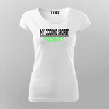 My Coding Secret? No Comment - Programmer's Tee