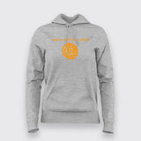 Main Hu Sidhi Like A Jalebi Hindi Hoodies For Women