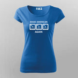 Make America Think Again Funny Chemistry Periodic  T-shirt For Women