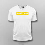 Mango Man Funny V Neck T-shirt For Men Online Teez