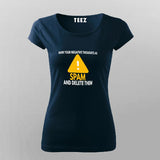Mark Your Negative thoughts as SPAM and Delete Them Women T-shirt