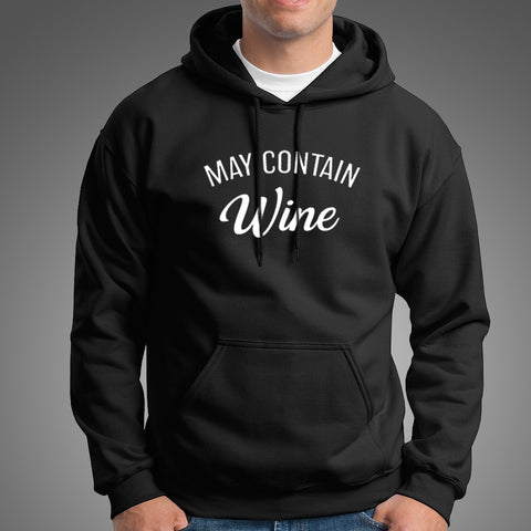 May Contain Wine Men's Wine Lover Hoodies Online India