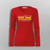May The Mass Times Acceleration Be With You T-Shirt For Women