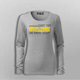 May The Mass Times Acceleration Be With You T-Shirt For Women