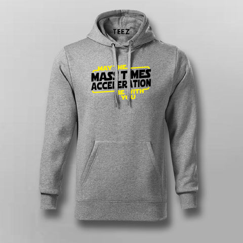 May The Mass Times Acceleration Be With You Funny Science Hoodies For Men