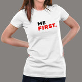 Me First Women's Attitude T-Shirt