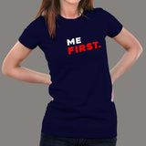 Me First Women's Attitude T-Shirt