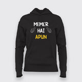 Memer Hai Apun Funny Hindi Hoodie For Women Online India