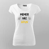 Memer Hai Apun Funny Hindi T-Shirt For Women Online Teez