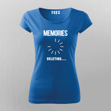 Memories, Deleting T-Shirt For Women