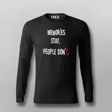 Memories Stay People Don't Full Sleeve T-Shirt India