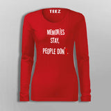 Memories Stay People Don't Men's Inspirational T-Shirt For Women