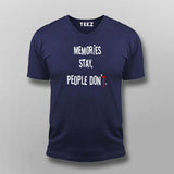 Memories Stay People Don't Men's Inspirational T-Shirt For Men