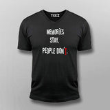 Memories Stay People Don't Men's Inspirational T-Shirt For Men