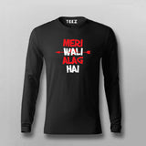 Mera Wali Alag Hai Hindi Slogan Full sleeve T-shirt For Men Online Teez